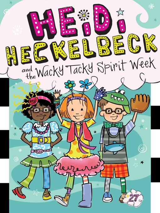 Title details for Heidi Heckelbeck and the Wacky Tacky Spirit Week by Wanda Coven - Available